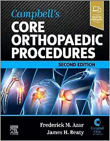 Campbell’s Core Orthopaedic Procedures, 2nd Edition (True PDF+Videos)