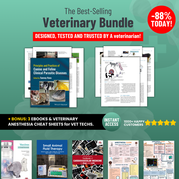 Best-Selling Bundle: Principles and Practices of Canine and Feline Clinical Parasitic Diseases with Bonus: 3 EBOOKS & VETERINARY ANESTHESIA CHEAT SHEETS for VET TECHS