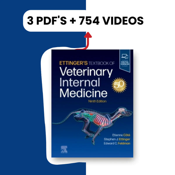 Ettinger’s Textbook of Veterinary Internal Medicine, 9th edition (3 PDFs + 754 Videos)