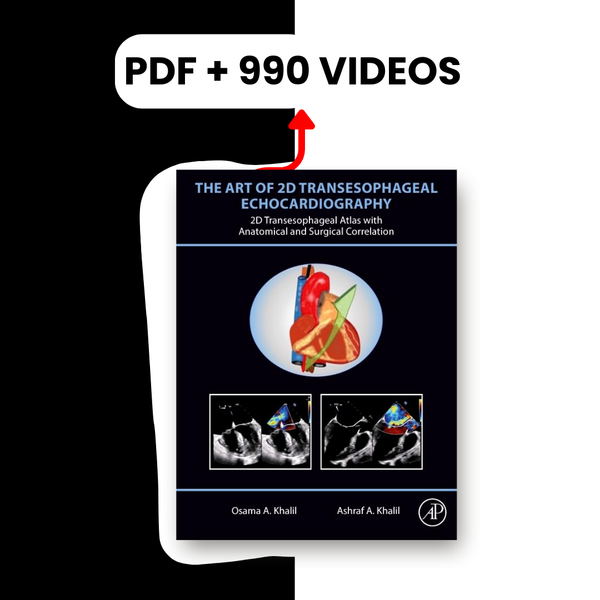 The Art of 2D Transesophageal Echocardiography (PDF+Videos)