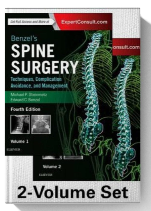 Benzel's Spine Surgery E-Book: Techniques, Complication Avoidance, and Management 4th Edition