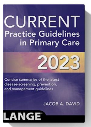 CURRENT Practice Guidelines in Primary Care 2023 20th Edition