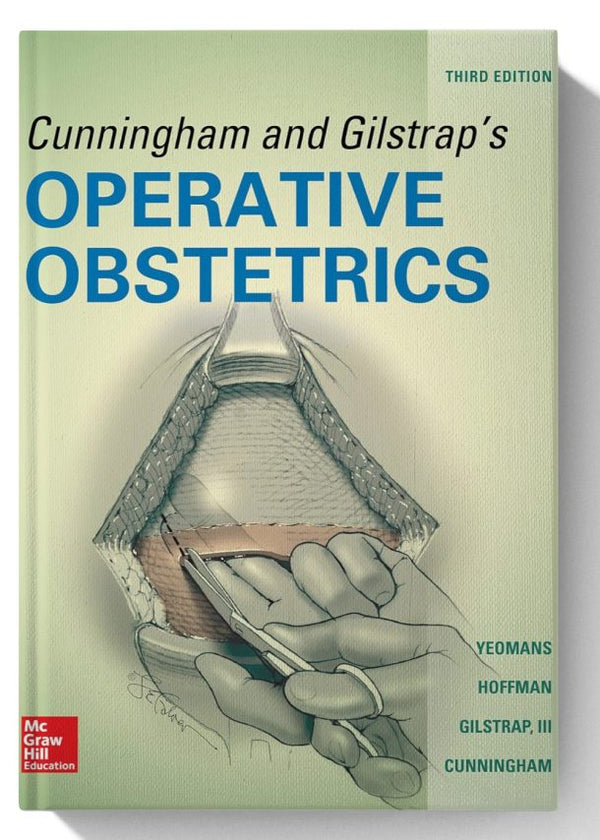 Cunningham and Gilstrap's Operative Obstetrics, Third Edition 3rd Edition