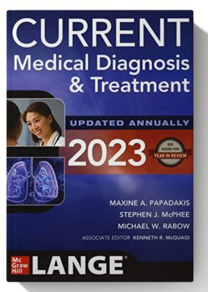 CURRENT Medical Diagnosis and Treatment -62nd Edition (2023)