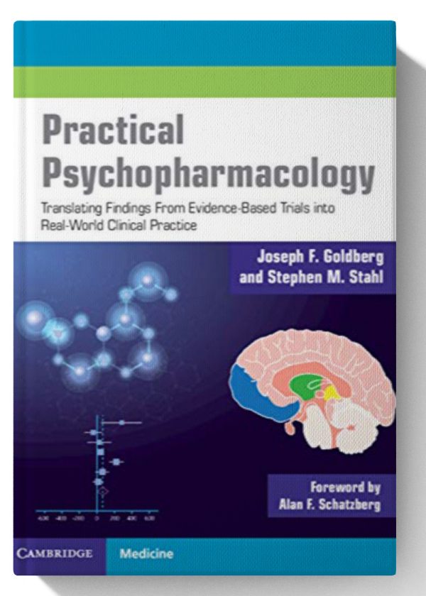 Practical Psychopharmacology: Translating Findings From Evidence-Based Trials into Real-World Clinical Practice 1st Edition