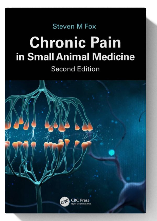 Chronic Pain in Small Animal Medicine 2nd Edition