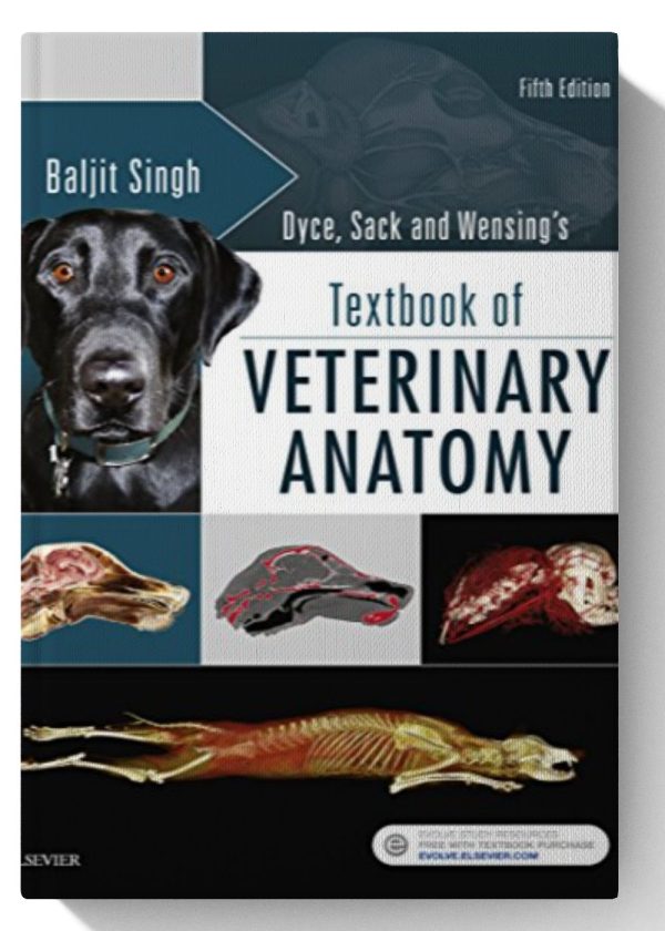 Dyce, Sack, and Wensing's Textbook of Veterinary Anatomy 5th Edition